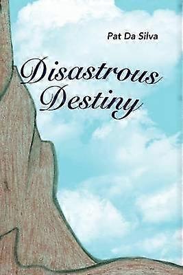 Disastrous Destiny