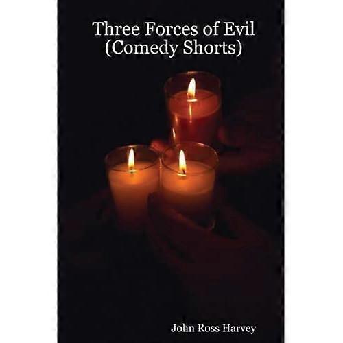 Three Forces of Evil (Comedy Shorts)