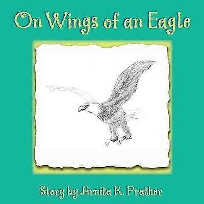 On Wings Of An Eagle