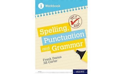 Get It Right: KS3; 11 14: Spelling Punctuation and Grammar workbook 1