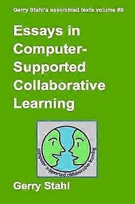 Essays In Computer-Supported Collaborative Learning