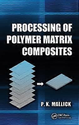 Processing of Polymer Matrix Composites