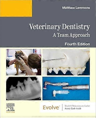 Veterinary Dentistry A Team Approach - Elsevier - Veterinary dentistry - Elsevier Health Sciences - Paperback