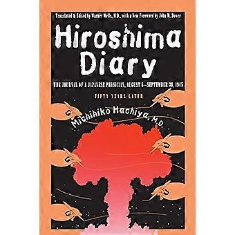 Hiroshima dagbok: Tidsskrift for en japansk lege, August 6 September 30, 1945