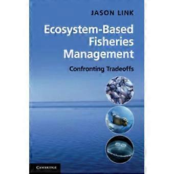 Ecosystem-based Fisheries Management - Jason Link