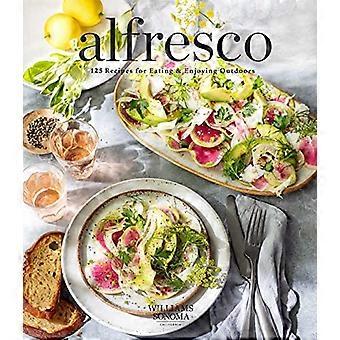 Alfresco: 125 Recipes for Eating & Enjoying Outdoors (Entertaining Cookbook, Williams Sonoma Cookbook, Grilling Recipes)