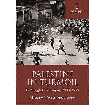 Palestine In Turmoil The Struggle For Sovereignty 1933-1939 Vol. I - Monty Noam Penkower - Hardcover - en Book