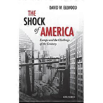 O Choque da América, da Europa e o Desafio do Século - David W. Ellwood - Capa dura - Livro em inglês - História