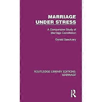 Marriage Under Stress A Comparative Study of Marriage Conciliation