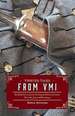 Twisted Tales from VMI