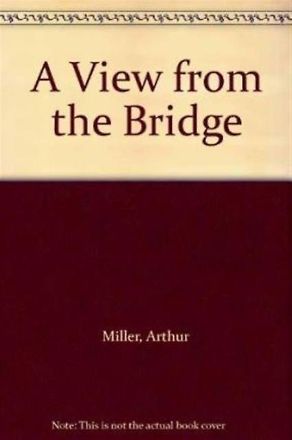 View From The Bridge - Arthur Miller - Plays, playscripts - Josef Weinberger Plays - Paperback