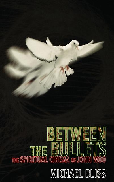 Between The Bullets by Michael Bliss Paperback Book
