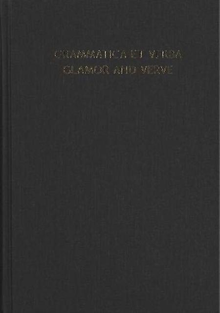 Grammatica Et Verbaglamor And Verve Hardback Book