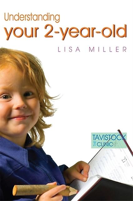Understanding Your Twoyearold by Lisa Miller Paperback