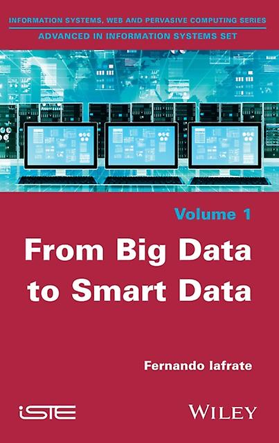From Big Data To Smart Data by Iafrate Paperback Book