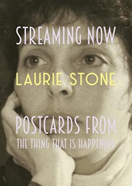 Streaming Now by Laurie Stone Paperback