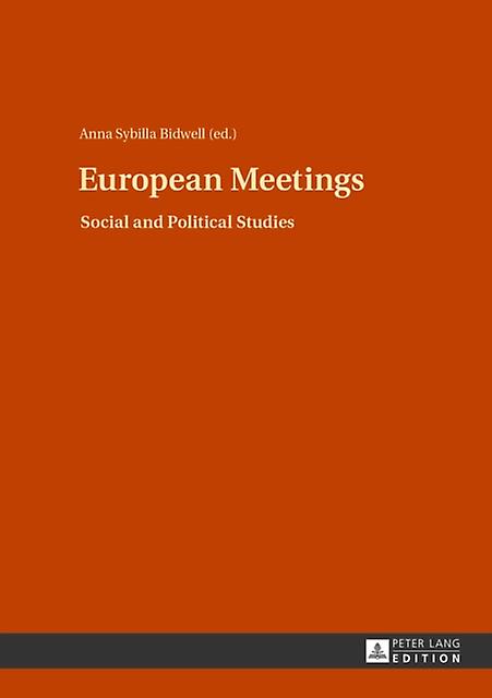 European Meetings - Peter Lang AG - Hardback - English Book - Communication studies