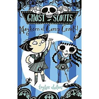 Spökscoutkaos på Camp Croak - Taylor Dolan