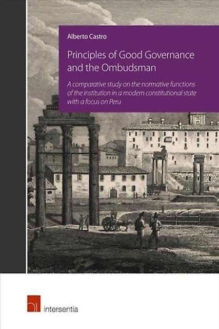Principles Of Good Governance And The Ombudsman by Alberto Castro Paperback Book