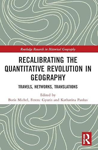 Recalibrating The Quantitative Revolution In Geography Paperback