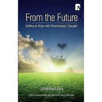 From The Future Getting To Grips With Pannenberg's Thought - John McClean