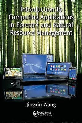 Introduction to Computing Applications in Forestry and Natural Resource Management