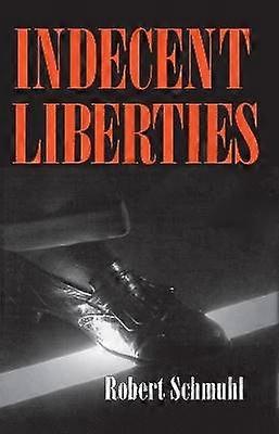 Libertades indecentes