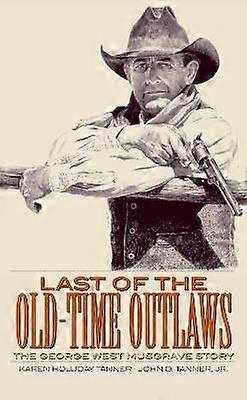 Last of the Old-Time Outlaws