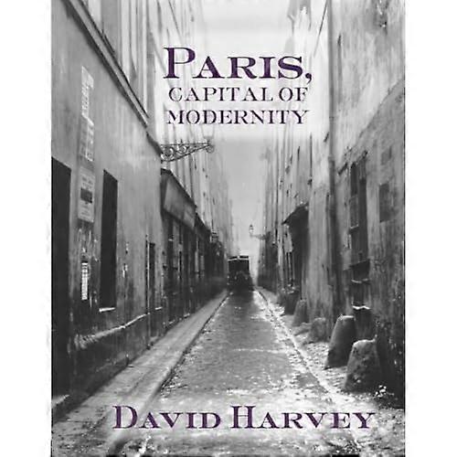 Paris, Modernitetens huvudstad