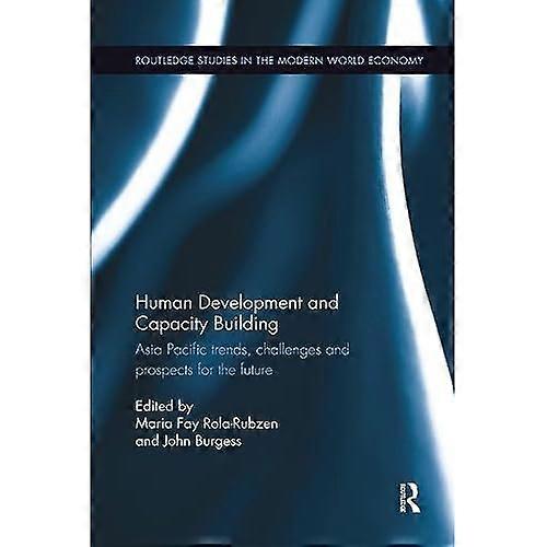 Human Development and Capacity Building: Asia Pacific trends, challenges and prospects for the future