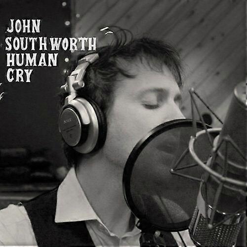 John Southworth Human Cry CD (2018) NEW