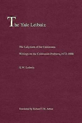 The Labyrinth of the Continuum - Writings on the Continuum Problem 1672-1686