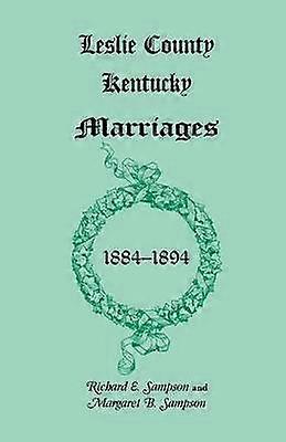 Leslie County Kentucky Marriages 18841894