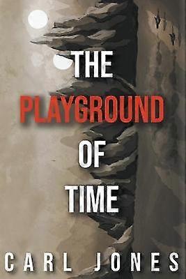 The Playground of Time