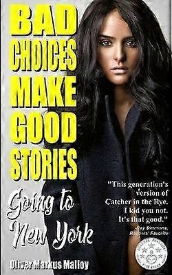 Bad Choices Make Good Stories