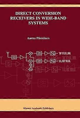 Direct Conversion Receivers in Wide-Band Systems