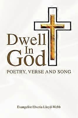 Dwell in God