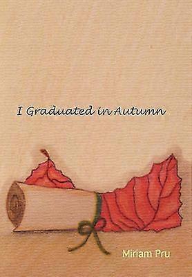 I Graduated In Autumn