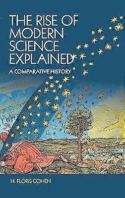 The Rise of Modern Science Explained
