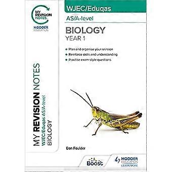 My Revision Notes WJEC/Eduqas AS/A Level Year 1 Biology
