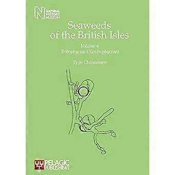 Seaweeds of the British Isles Tribophyceae (Xanthophyceae)