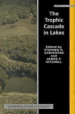 The Trophic Cascade in Lakes