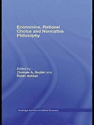 Economics Rational Choice and Normative Philosophy