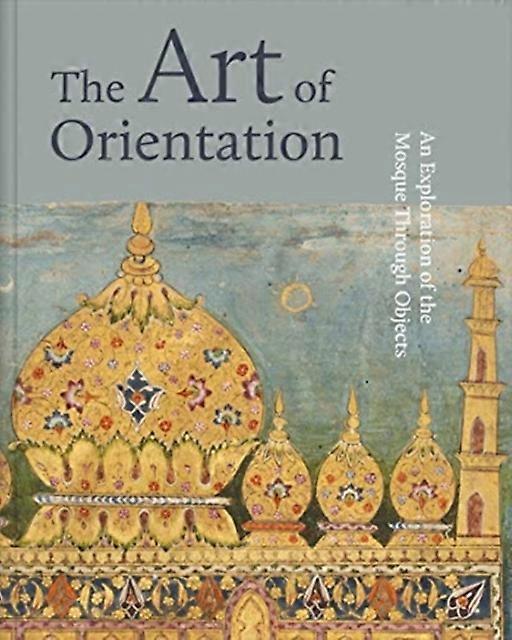 The Art Of Orientation by Mona Mansour Hardback Book