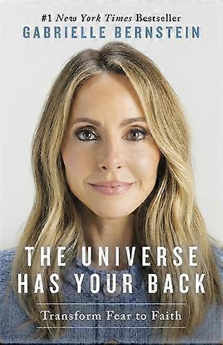 The Universe Has Your Back by Gabrielle Bernstein Paperback