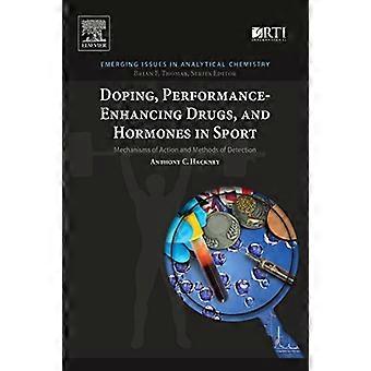 Doping, leistungssteigernde Medikamente und Hormone im Sport: Wirkmechanismen und Nachweismethoden (Emerging Issues in Analytical Chemistry)