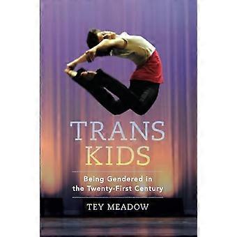 Trans-Kids: Wird Gender in the Twenty-First Century