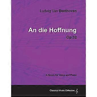 Ludwig Van Beethoven-An Die Hoffnung-Op.32-A Partitura per voce e pianoforte