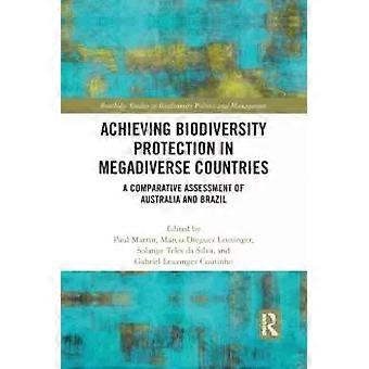 Achieving Biodiversity Protection In Megadiverse Countries A Comparative Assessm - Taylor & Francis Ltd