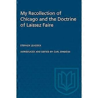 My Recollection of Chicago and the Doctrine of Laissez Faire